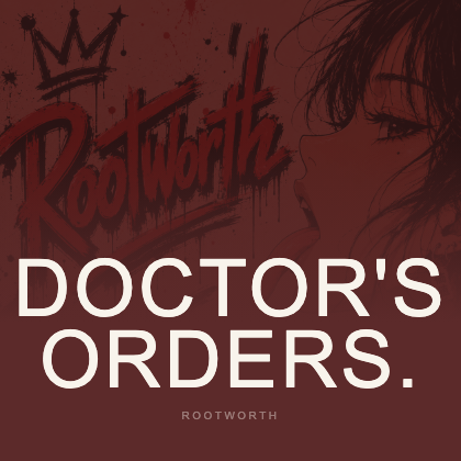 Doctor's Orders — Rootworth sticker
